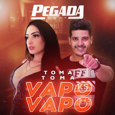 Toma Toma Vapo Vapo (Cover) By Pegada Beat's cover