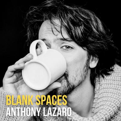 Blank Spaces By Anthony Lazaro's cover