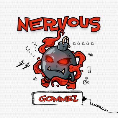 Nervous By Gommez's cover