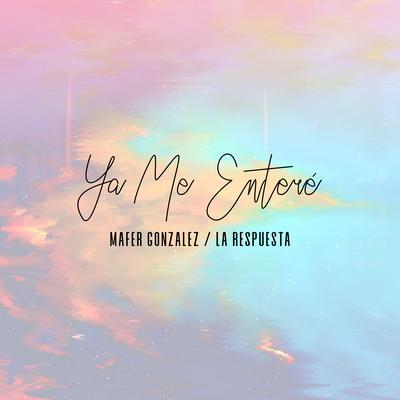 Ya Me Enteré (Respuesta)'s cover