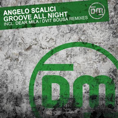 Groove All Night (Radio Edit) By Angelo Scalici's cover