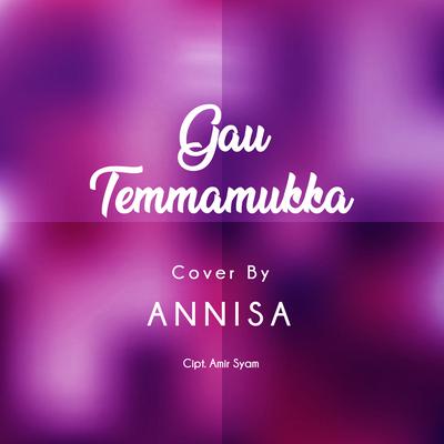 Gau Temmamukka By Annisa's cover