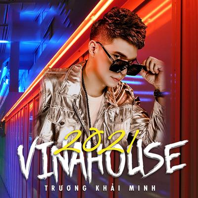 Vina House 2021's cover