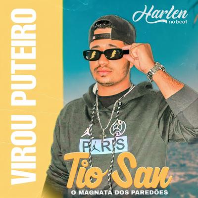 Virou Puteiro By Tio San, HARLEN NO BEAT's cover