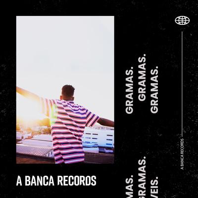 Gramas By A Banca Records, DaPaz, Elice, Mazin, Black, Black, Da Paz's cover