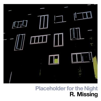 Placeholder for the Night By R. Missing's cover