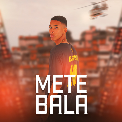 Mete Bala By MT da Coronel's cover