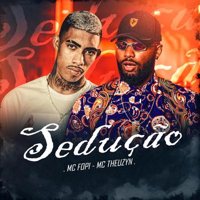 Sedução By Mc Fopi, Love Funk, MC Theuzyn's cover