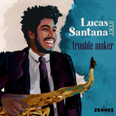 Trouble Maker By Lucas Figueiredo Santana's cover