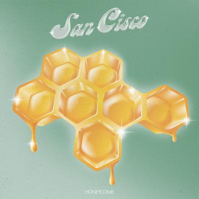 Honeycomb By San Cisco's cover