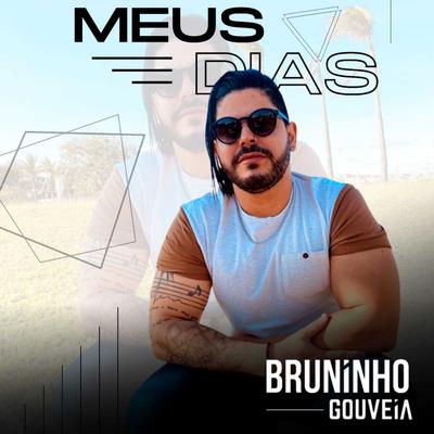 Meus Dias By Bruninho Gouveia's cover