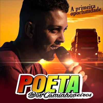 A Primeira Oportunidade By Poeta dos Caminhoneiros's cover