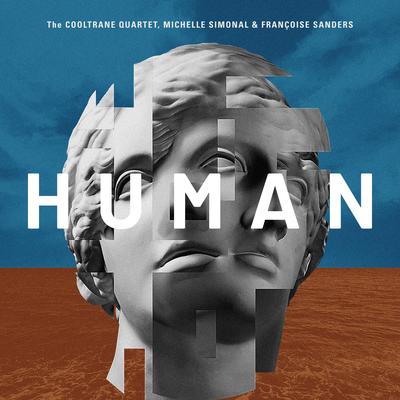 Human By The Cooltrane Quartet, Michelle Simonal, Françoise Sanders's cover