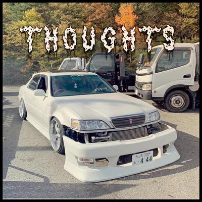 THOUGHTS By Dj Shuriken666's cover