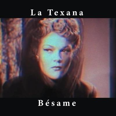 Bésame By La Texana's cover