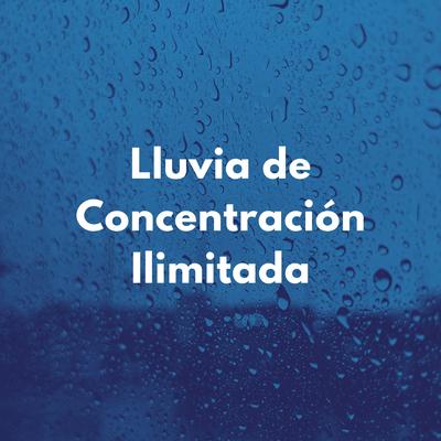 Lluvia De Concentración Ilimitada's cover