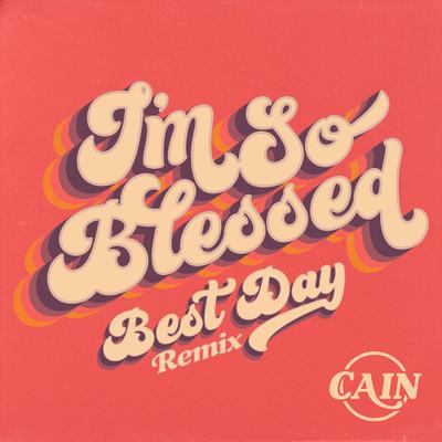 I'm So Blessed (Best Day Remix)'s cover