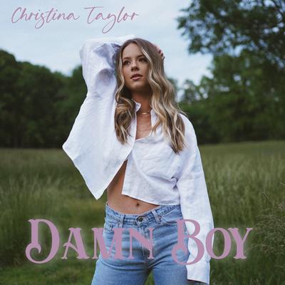 Damn Boy By Christina Taylor's cover