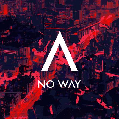 No Way By Anomalie's cover