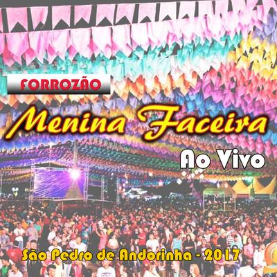 MENINA FACEIRA - SÃO PEDRO DE ANDORINHA - BA 2017's cover