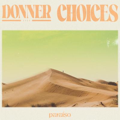 Choices By Donner's cover