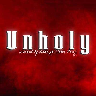 Unholy By Annapantsu, Chloe Breez's cover