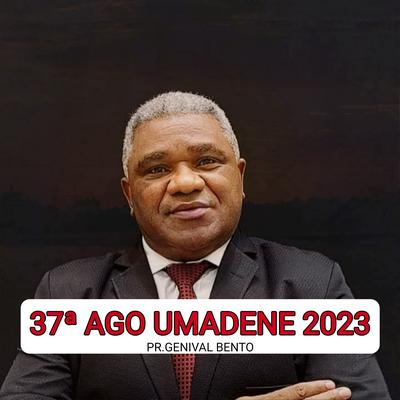 Pastor Genival Bento: 37ª Umadene 2023's cover