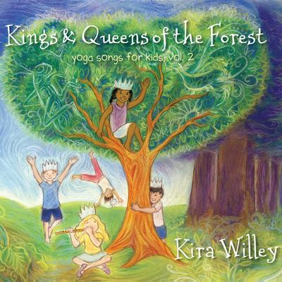 Kings & Queens of the Forest: Yoga Songs for Kids Vol. 2's cover