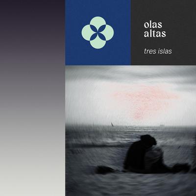 olas altas By tres islas's cover