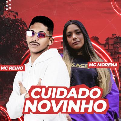 Cuidado Novinho By MC Reino, Mc Morena's cover