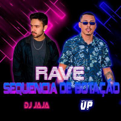 RAVE SEQUÊNCIA DE BOTAÇÃO By DJ VP, Dj Jaja, Mc Gw, Mc TioJota, MC Igão's cover