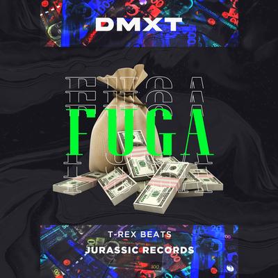 Fuga By DMXT, T-Rex's cover