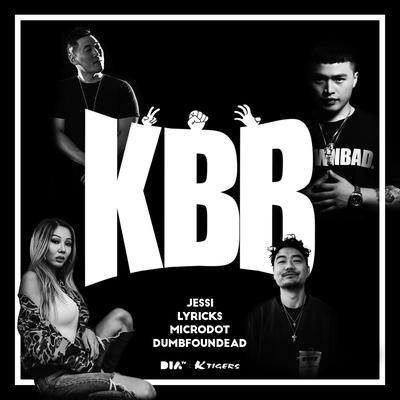 K.B.B By Jessi, Microdot, Dumbfoundead, Lyricks's cover