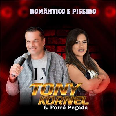 Quando a Gente Briga By Tony Kornel & Forró Pegada's cover
