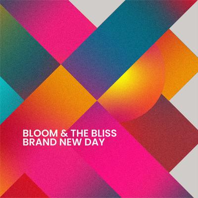 Bloom & The Bliss's cover