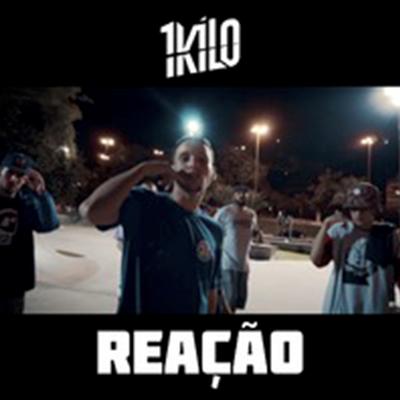 Reação By 1Kilo's cover