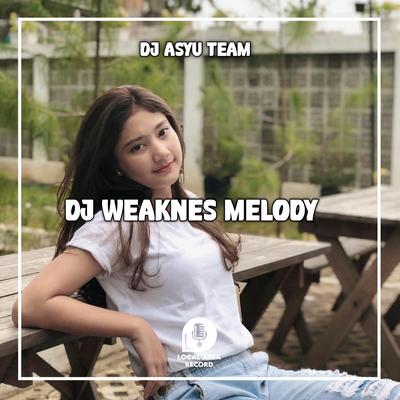 DJ Weaknes Melody Old's cover