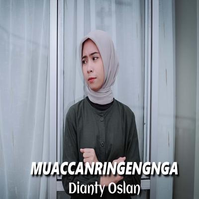 Muaccanringengnga By Dianty Oslan's cover