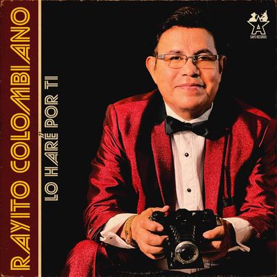 Lo Haré por Ti By Rayito Colombiano's cover