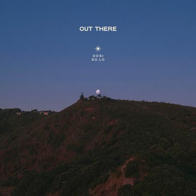 Out There By Dosi, So.Lo's cover