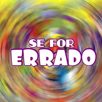 SE FOR ERRADO By Memes Áudio's cover