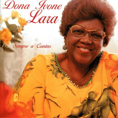 Alguém Me Avisou/Acreditar/Sonho Meu By Dona Ivone Lara's cover