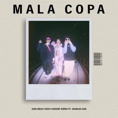 Mala Copa's cover