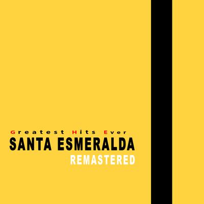 SANTA ESMERALDA (Greatest Hits Ever Remastered)'s cover