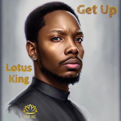 Get Up By Lotus King's cover