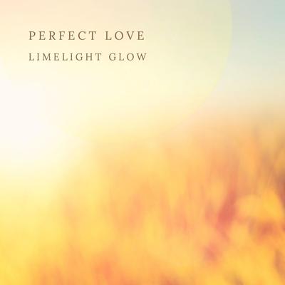 Perfect Love By Limelight Glow's cover