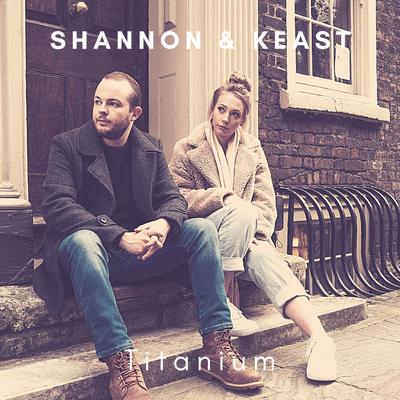 Titanium (Acoustic) By Shannon & Keast's cover