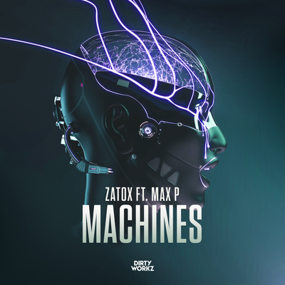 Machines By Zatox, Max P's cover