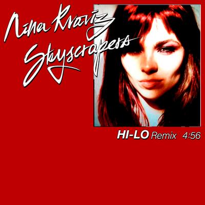 Skyscrapers (Hi-Lo Remix) By Nina Kraviz, HI-LO, Oliver Heldens's cover