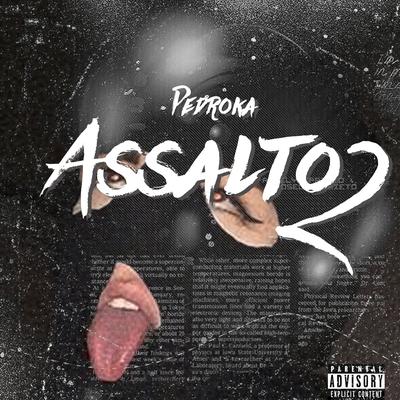 Assalto 2 By Pedroka's cover